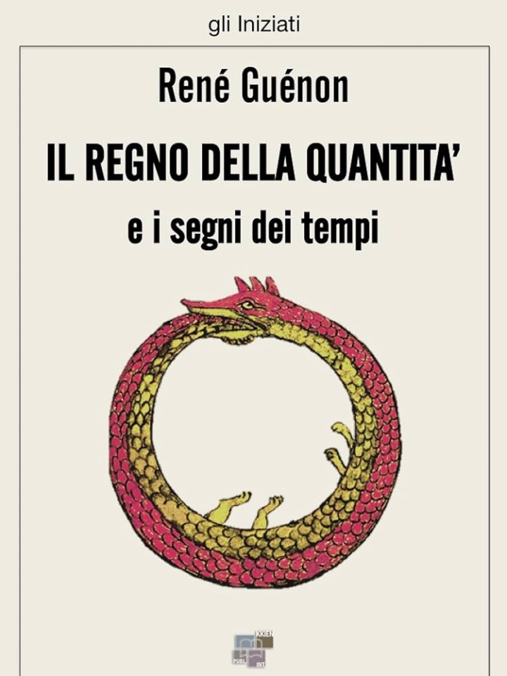 Il Regno della Quantità e i Segni dei Tempi (R.Guénon)