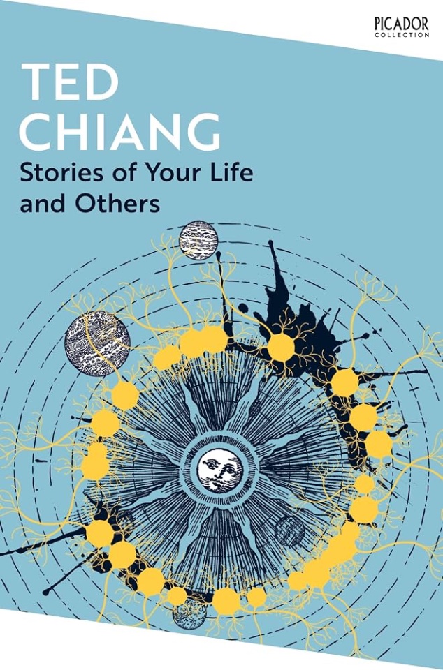 Stories of Your Life and Others (T.Chiang)