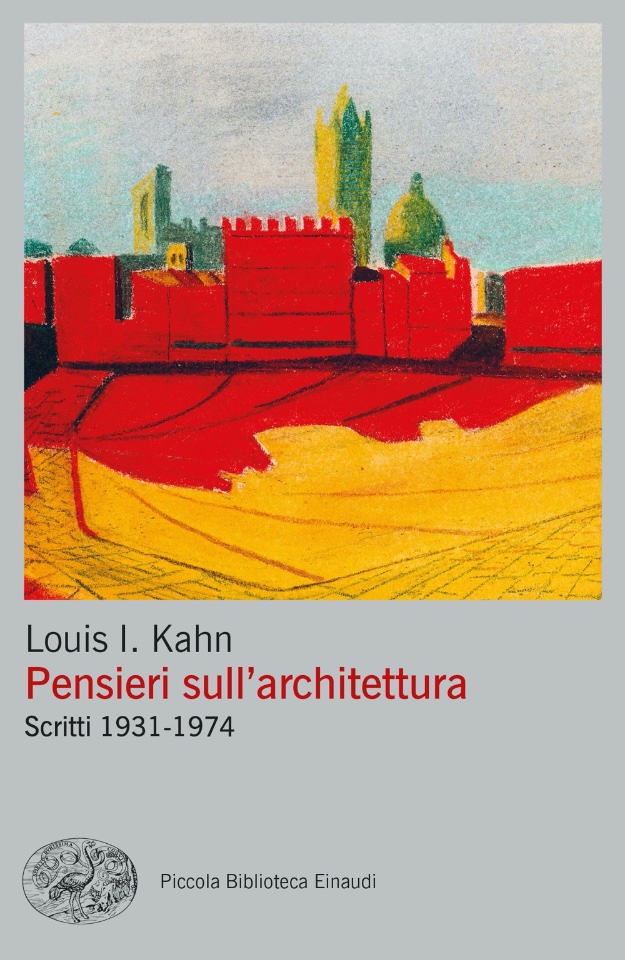 Pensieri sull'Architettura (L.I.Kahn)